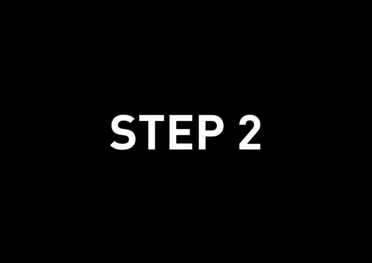STEP 2