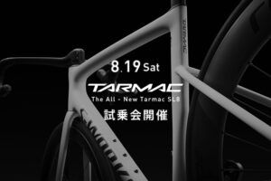 8/19(土) New Tarmac SL8 試乗会開催